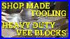 Shop_Made_Tooling_Machining_Heavy_Duty_Large_Vee_Blocks_Part_1_01_yelm